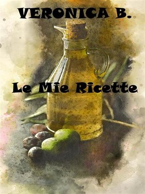 cover image of Le mie Ricette